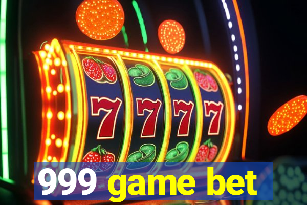 999 game bet